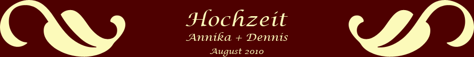 Hochzeit - Annika + Dennis